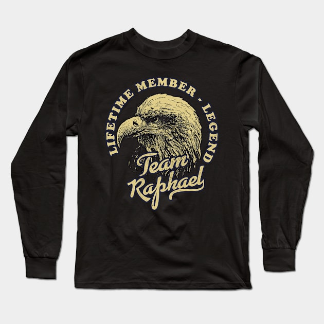 Raphael Name - Lifetime Member Legend - Eagle Long Sleeve T-Shirt by Stacy Peters Art